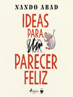 cover image of Ideas para parecer feliz